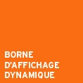 Borne d'affichage dynamique